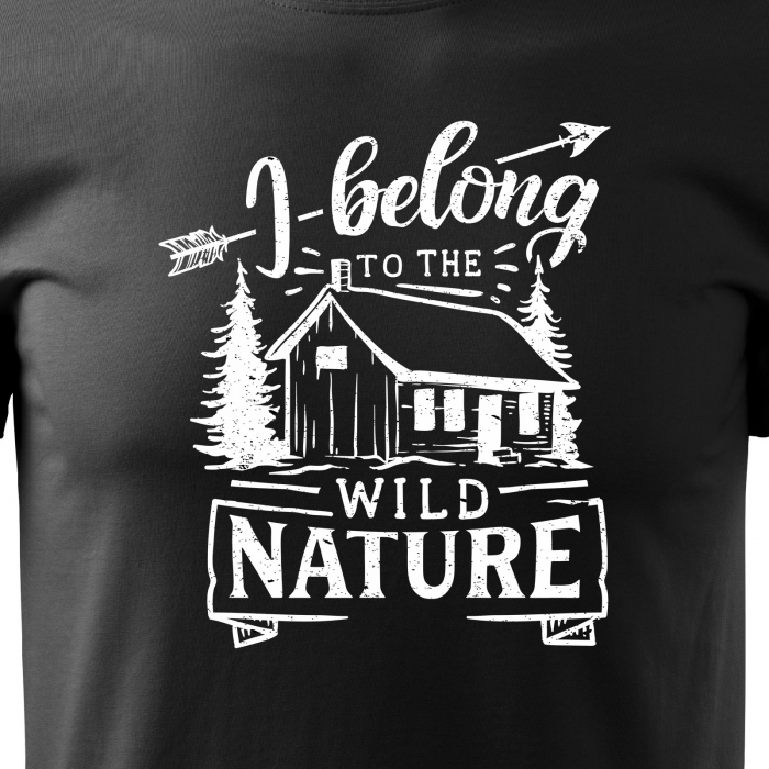 Tricou pentru pasionatii de drumetii/aventura, idee de cadou, I Belong To The Wild Nature [2]
