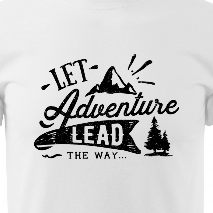 Tricou pentru pasionatii de drumetii/aventura, idee de cadou, Let Adventure Lead The Way [2]
