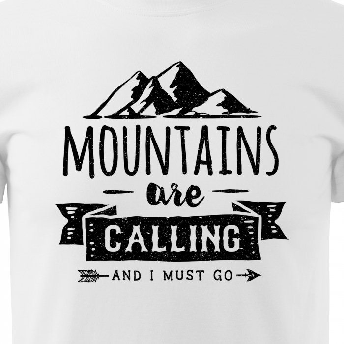 Tricou pentru pasionatii de drumetii/aventura, idee de cadou, Mountains Are Calling Me. I Must Go [2]