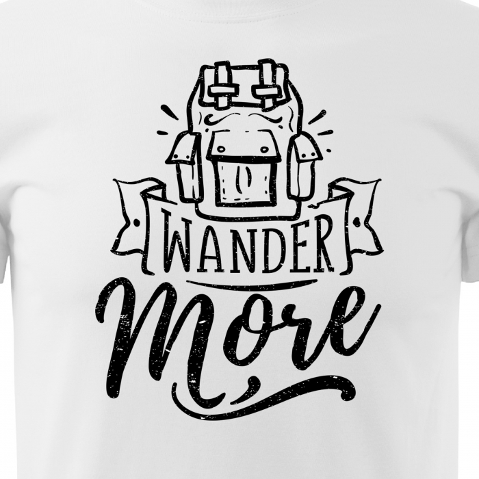 Tricou pentru pasionatii de drumetii/aventura, idee de cadou, Wander More [2]