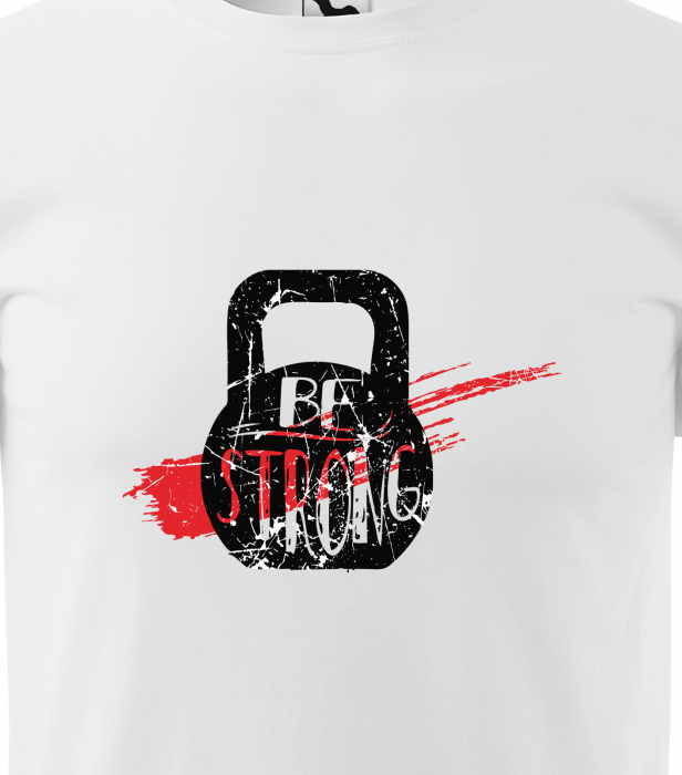 Tricou pentru pasionatii de fitness/sala de forta, Be Strong [2]