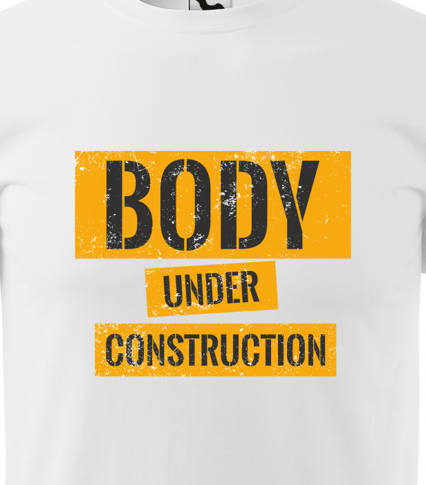 Tricou pentru pasionatii de fitness/sala de forta, Body Under Construction [2]