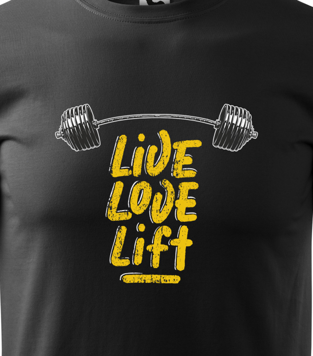 Tricou pentru pasionatii de fitness/sala de forta, Live Love Lift [2]