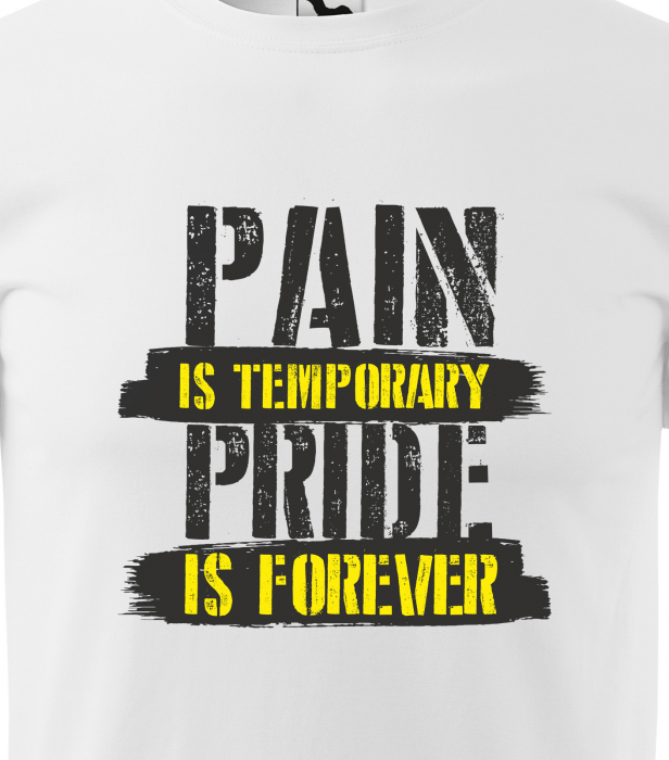Tricou pentru pasionatii de fitness/sala de forta, Pain is Temporary [2]