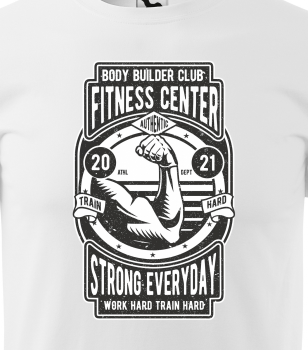 Tricou pentru pasionatii de fitness/sala de forta, Strong Everyday Fitness and Gym [2]