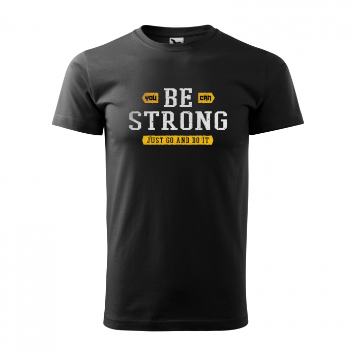 Tricou pentru pasionatii de fitness/sala de forta, You Can Be Strong Just Go And Do It [1]