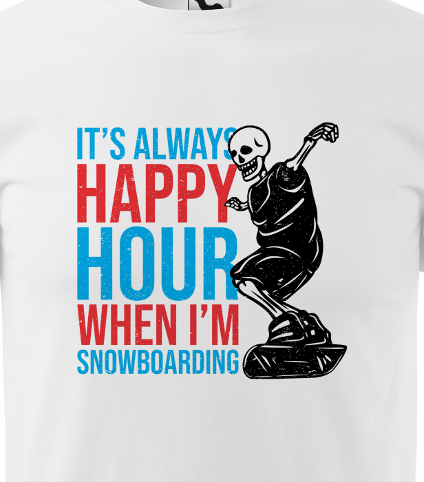 Tricou pentru pasionatii de snowboard, cadoul perfect, Its Happy Hour When Im Snowboarding [2]