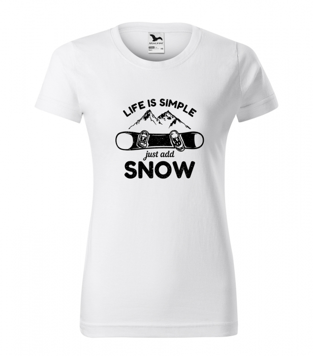 Tricou pentru pasionatii de snowboard, cadoul perfect, Life Is Simple Just Add Snow [1]