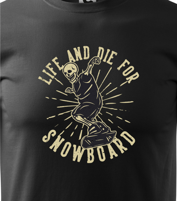 Tricou pentru pasionatii de snowboard, cadoul perfect, Live and Die for Snowboard [2]