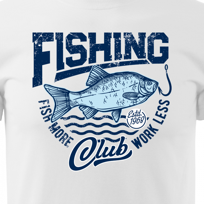 Tricou pentru pescarii amatori si profesionisti, idee de cadou, Fish More, Work Less [2]