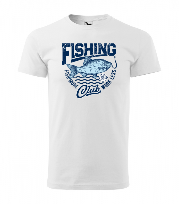 Tricou pentru pescarii amatori si profesionisti, idee de cadou, Fish More, Work Less [1]