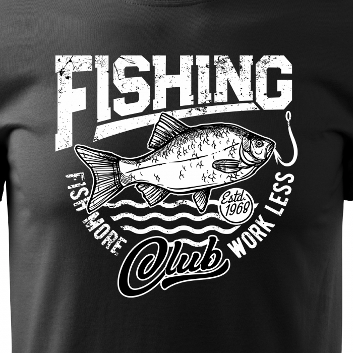 Tricou pentru pescarii amatori si profesionisti, idee de cadou, Fish More, Work Less [2]