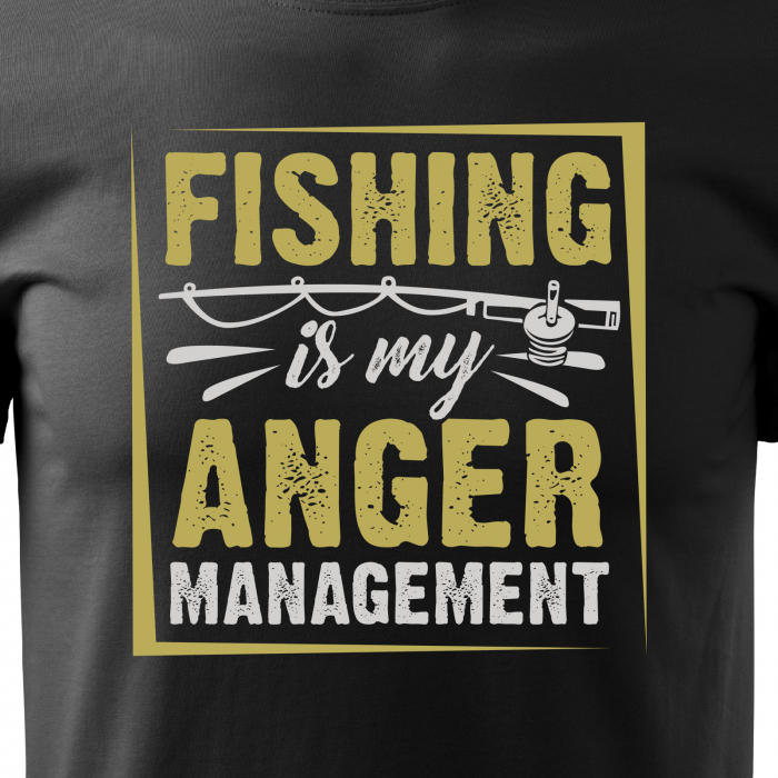 Tricou pentru pescarii amatori si profesionisti, idee de cadou, Fishing Is My Anger Management [2]