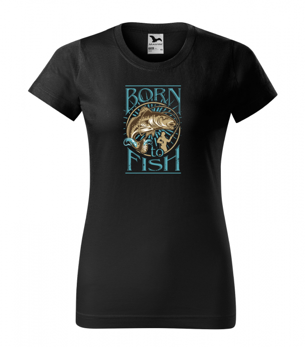 Tricou pentru pescarii amatori si profesionisti, idee de cadou, I Was Born To Fish [1]