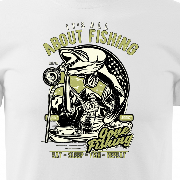Tricou pentru pescarii amatori si profesionisti, idee de cadou, Its All About Fishing [2]