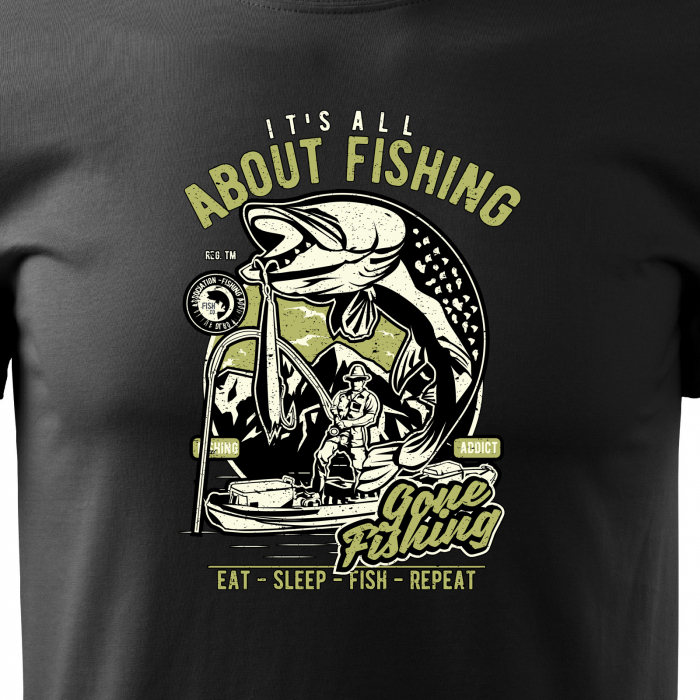 Tricou pentru pescarii amatori si profesionisti, idee de cadou, Its All About Fishing [2]