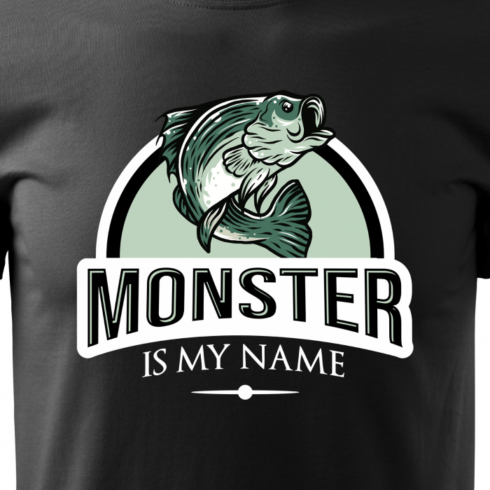 Tricou pentru pescarii amatori si profesionisti, idee de cadou, Monster Is My Name [2]
