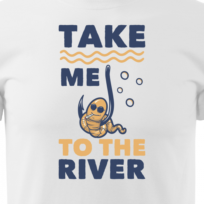 Tricou pentru pescarii amatori si profesionisti, idee de cadou, Take Me To The River [2]