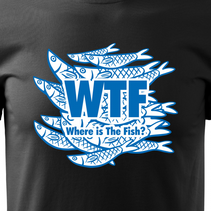 Tricou pentru pescarii amatori si profesionisti, idee de cadou, Wheres The Fish WTF [2]