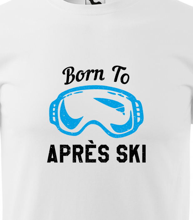 Tricou pentru schiori, cadoul perfect, Born to Apres Ski [2]