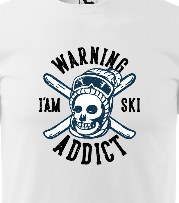 Tricou pentru schiori, cadoul perfect, Warning I Am Ski Addicted [2]