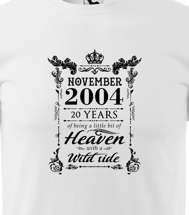 Tricou personalizat 21 ani, Im HEAVEN with a WILD side [2]