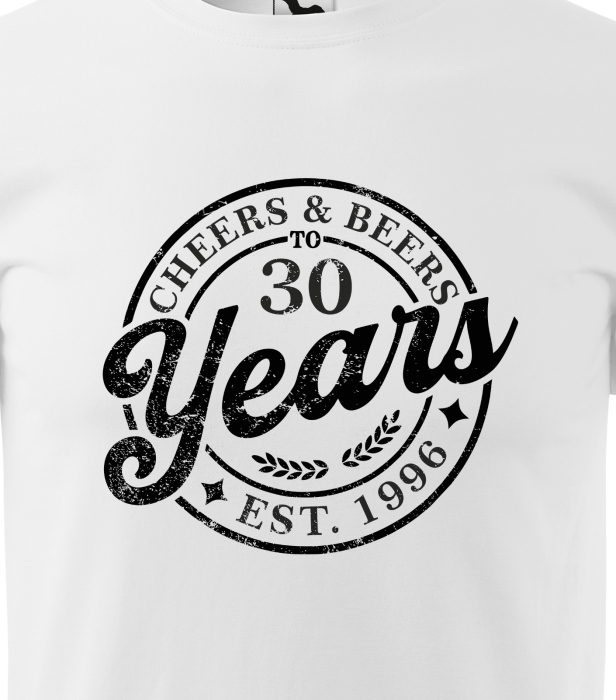 Tricou personalizat 30 ani, Cheers and beers [2]