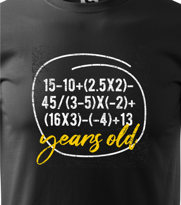Tricou personalizat 30 ani, Impossible MATH equation [2]