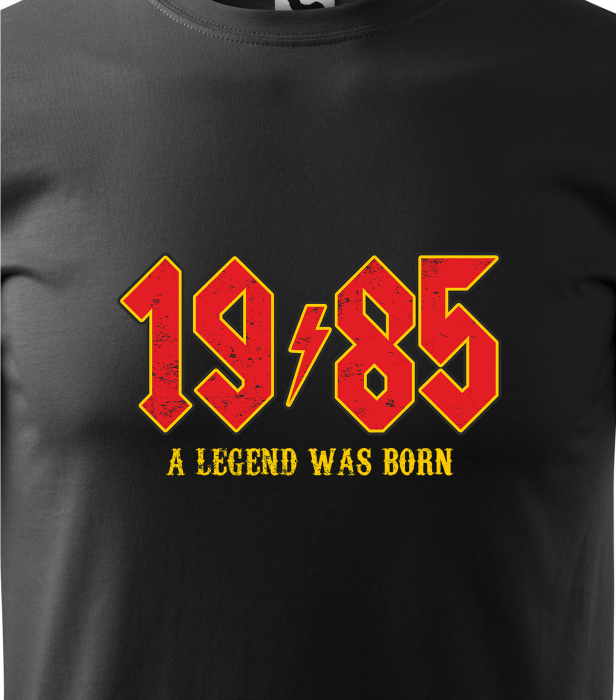 Tricou personalizat 40 ani, A LEGEND was born [2]