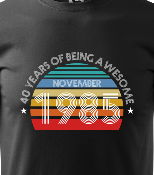 Tricou personalizat 40 ani, Years of being AWESOME [2]