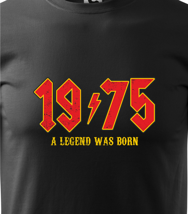 Tricou personalizat 50 ani, A LEGEND was born [2]