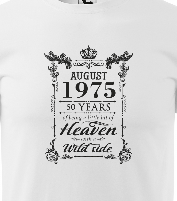 Tricou personalizat 50 ani, Im HEAVEN with a WILD side [2]