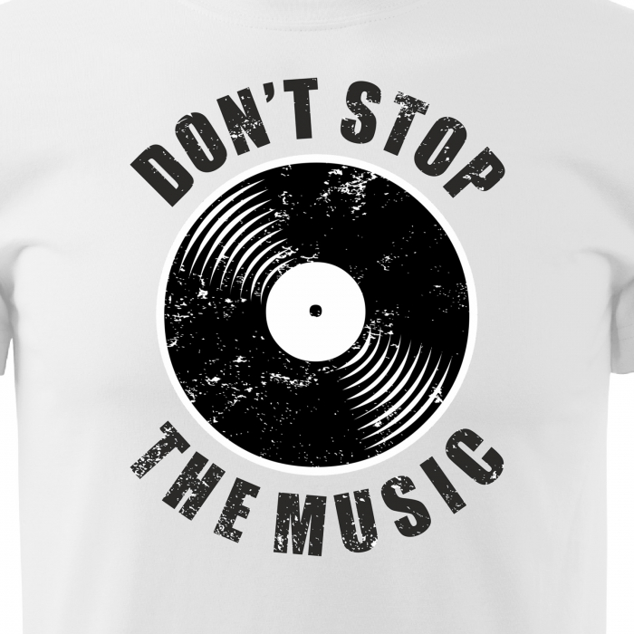 Tricou personalizat pentru cei pasionati de muzica, cadoul perfect, Dont Stop The Music [2]