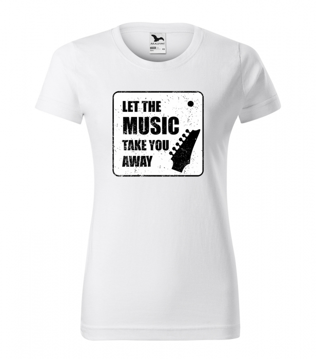 Tricou personalizat pentru cei pasionati de muzica, cadoul perfect, Let The Music Take You Away [1]