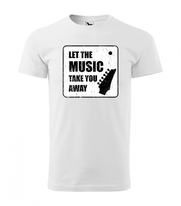 Tricou personalizat pentru cei pasionati de muzica, cadoul perfect, Let The Music Take You Away [1]