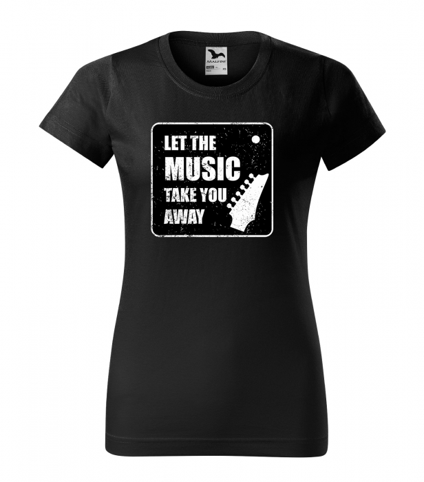 Tricou personalizat pentru cei pasionati de muzica, cadoul perfect, Let The Music Take You Away [1]
