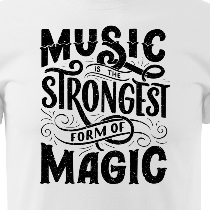 Tricou personalizat pentru cei pasionati de muzica, cadoul perfect, Music is The Strongest Form of Magic [2]
