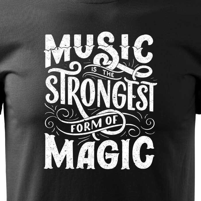 Tricou personalizat pentru cei pasionati de muzica, cadoul perfect, Music is The Strongest Form of Magic [2]