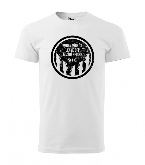 Tricou personalizat pentru cei pasionati de muzica, cadoul perfect, When Words Leave, Music Begins [1]