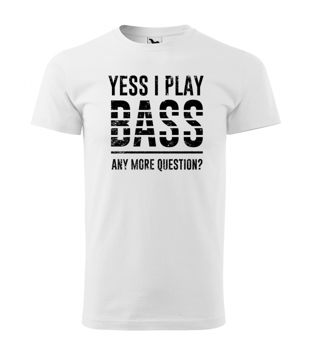 Tricou personalizat pentru cei pasionati de muzica, cadoul perfect, Yes, i Play Bass [1]