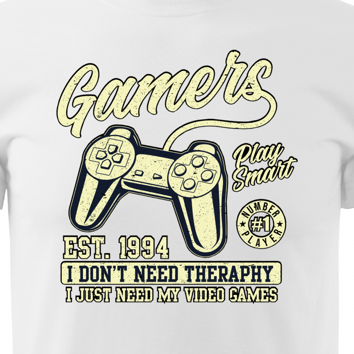 Tricou personalizat pentru gameri, cadoul perfect, I Just Need My Video Games [2]