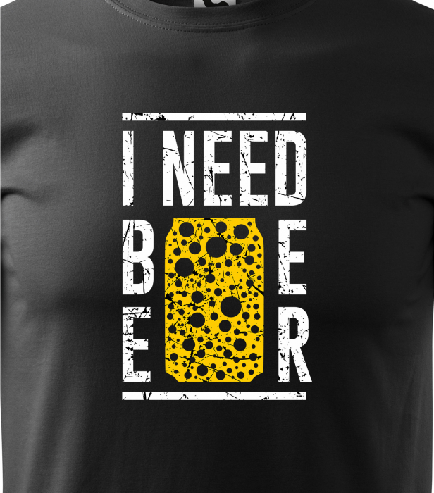 Tricou personalizat pentru petrecareti, cadoul perfect, I Need More Beer [2]