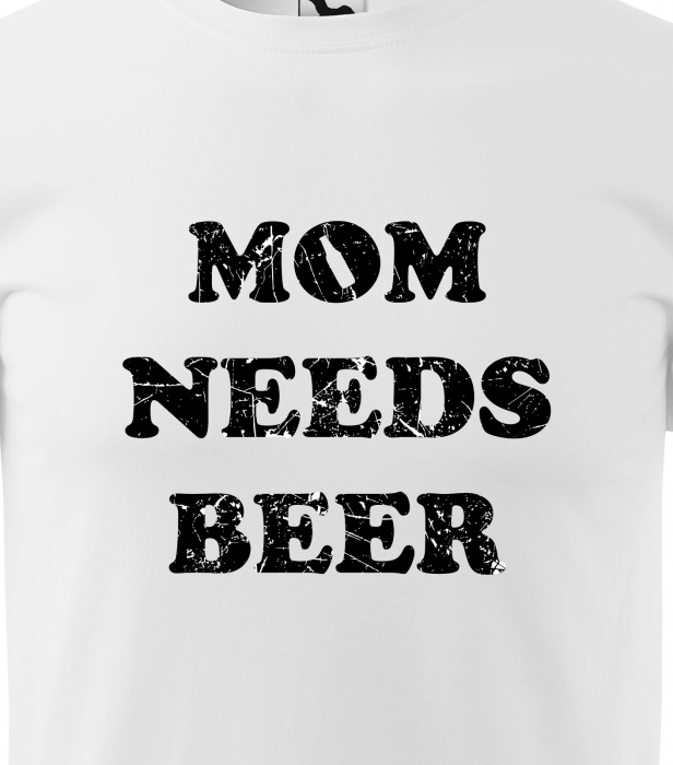 Tricou personalizat pentru petrecareti, cadoul perfect, Mom Needs Beer [2]