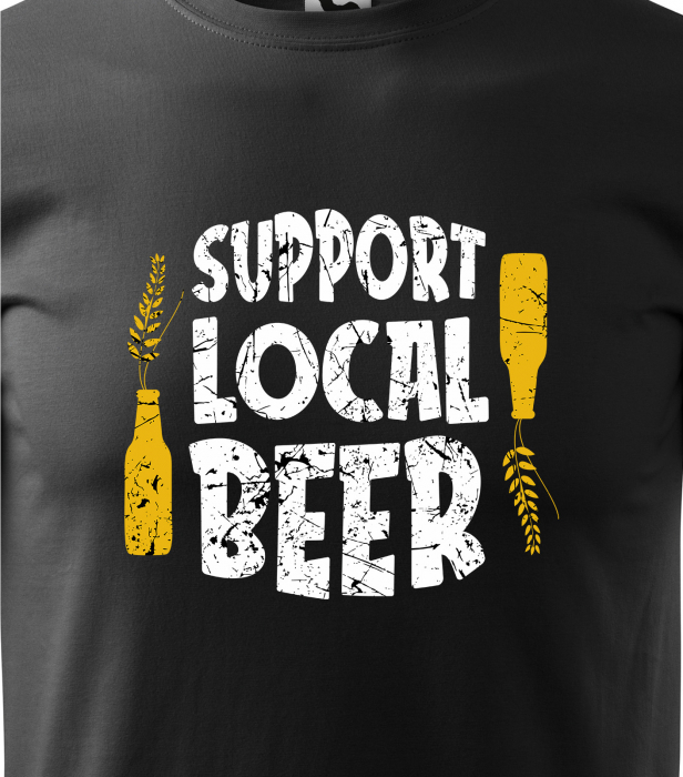 Tricou personalizat pentru petrecareti, cadoul perfect, Support Local Beer [2]