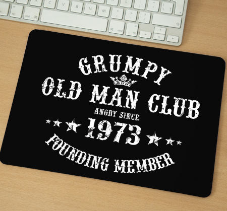 Mousepad - Mousepad cu mesaj aniversar, Grumpy Old Man