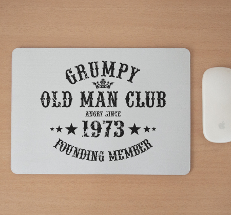 Mousepad cu mesaj aniversar, Grumpy Old Man [1]