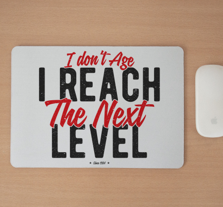 Mousepad cu mesaj aniversar, I Reach The Next Level [1]