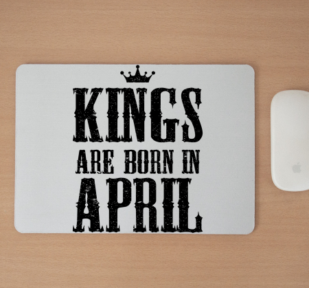 Mousepad cu mesaj aniversar, Kings Are Born In [1]