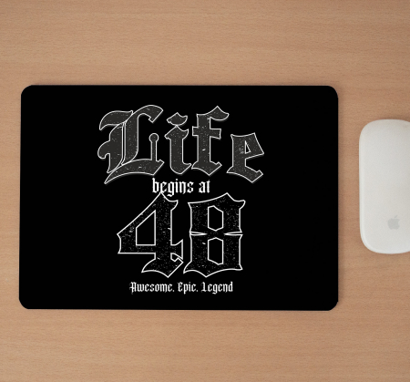Mousepad cu mesaj aniversar, Life Begins At [1]