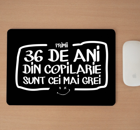 Mousepad cu mesaj aniversar, Primii ani de copilarie [1]